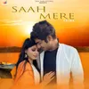 Saah mere (feat. Deepika Upadhyay, Saurabh Singh)